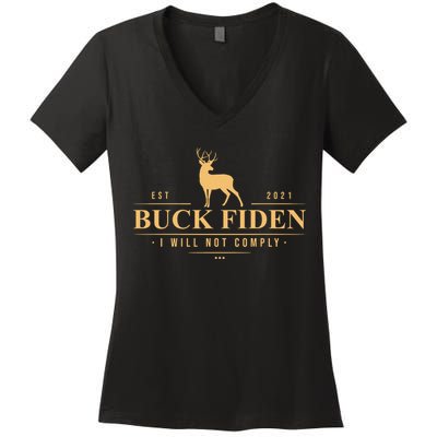 Buck Fiden I Will Not Comply Deer Women's V-Neck T-Shirt