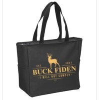 Buck Fiden I Will Not Comply Deer Zip Tote Bag