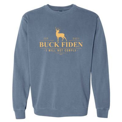 Buck Fiden I Will Not Comply Deer Garment-Dyed Sweatshirt