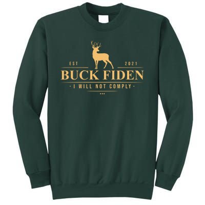 Buck Fiden I Will Not Comply Deer Sweatshirt