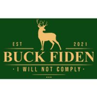 Buck Fiden I Will Not Comply Deer Bumper Sticker