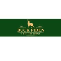 Buck Fiden I Will Not Comply Deer Bumper Sticker