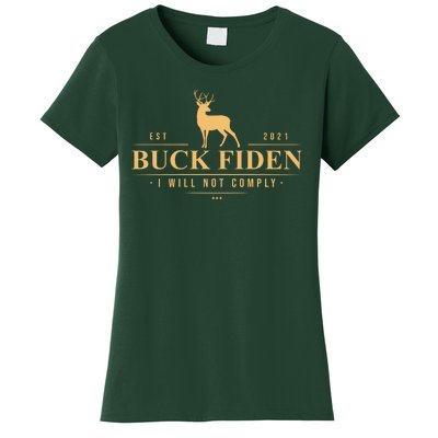 Buck Fiden I Will Not Comply Deer Women's T-Shirt