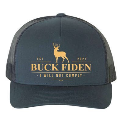 Buck Fiden I Will Not Comply Deer Yupoong Adult 5-Panel Trucker Hat