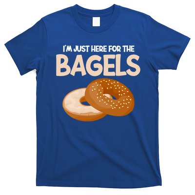 Bagel Funny Im Just Here For The Bagels Donut Food Lover Great Gift T-Shirt