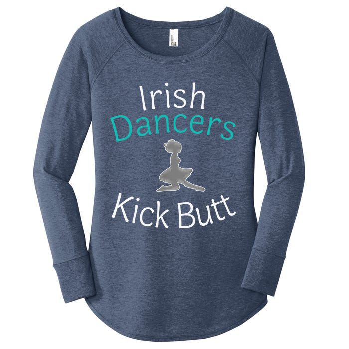 Best Funny Irish Dancers Kick Butt Girl Gift Women's Perfect Tri Tunic Long Sleeve Shirt