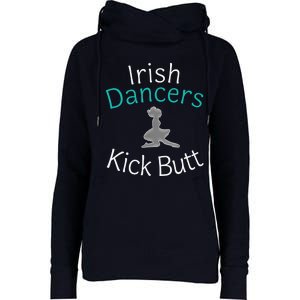 Best Funny Irish Dancers Kick Butt Girl Gift Womens Funnel Neck Pullover Hood