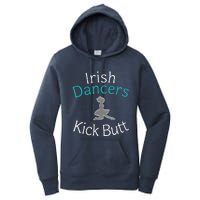 Best Funny Irish Dancers Kick Butt Girl Gift Women's Pullover Hoodie