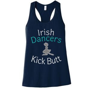 Best Funny Irish Dancers Kick Butt Girl Gift Women's Racerback Tank