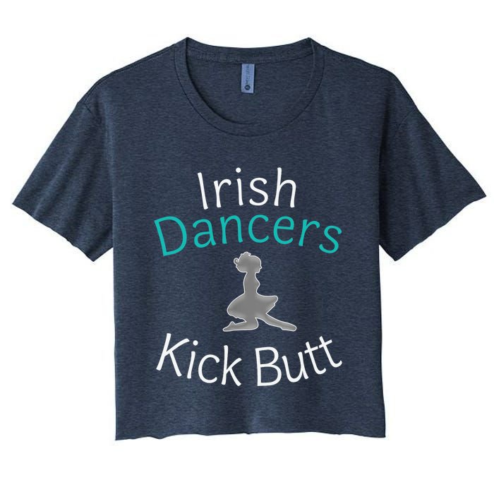 Best Funny Irish Dancers Kick Butt Girl Gift Women's Crop Top Tee