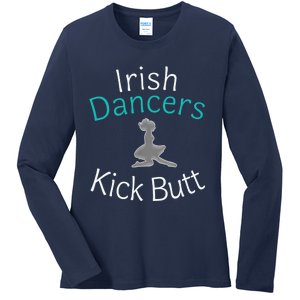 Best Funny Irish Dancers Kick Butt Girl Gift Ladies Long Sleeve Shirt