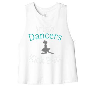 Best Funny Irish Dancers Kick Butt Girl Gift Women's Racerback Cropped Tank