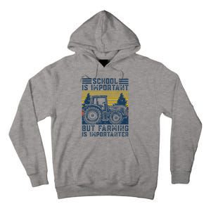 But Farming Is Importanter Farmer Tractor Funny Farm Tall Hoodie