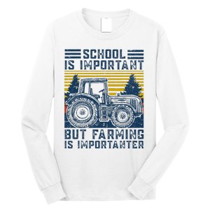 But Farming Is Importanter Farmer Tractor Funny Farm Long Sleeve Shirt