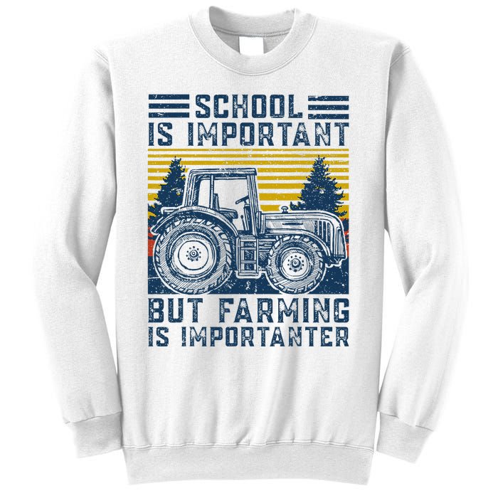 But Farming Is Importanter Farmer Tractor Funny Farm Sweatshirt