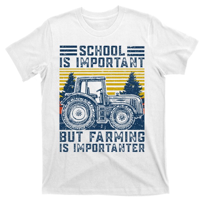 But Farming Is Importanter Farmer Tractor Funny Farm T-Shirt