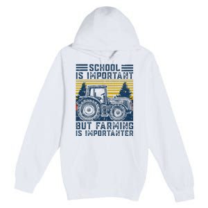 But Farming Is Importanter Farmer Tractor Funny Farm Premium Pullover Hoodie