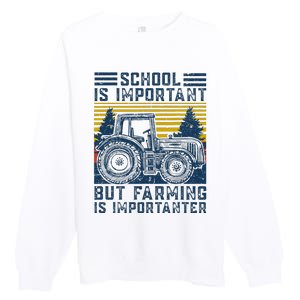 But Farming Is Importanter Farmer Tractor Funny Farm Premium Crewneck Sweatshirt