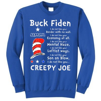 Buck Fiden I Do Not Like Your Border With No Wall US Flag Tall Sweatshirt