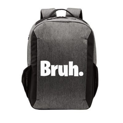 Bruh, Funny, Jokes, Sarcastic Sayings. Vector Backpack