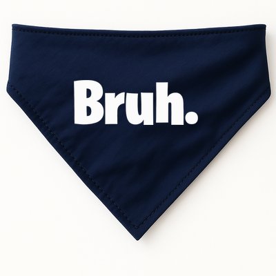 Bruh, Funny, Jokes, Sarcastic Sayings. USA-Made Doggie Bandana