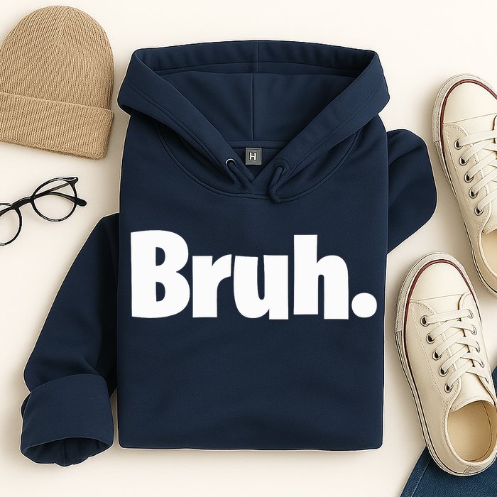 Bruh, Funny, Jokes, Sarcastic Sayings. Hoodie
