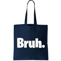 Bruh, Funny, Jokes, Sarcastic Sayings. Bag