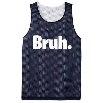 Bruh, Funny, Jokes, Sarcastic Sayings. Mesh Reversible Basketball Jersey Tank