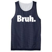 Bruh, Funny, Jokes, Sarcastic Sayings. Mesh Reversible Basketball Jersey Tank