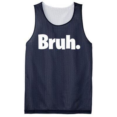 Bruh, Funny, Jokes, Sarcastic Sayings. Mesh Reversible Basketball Jersey Tank