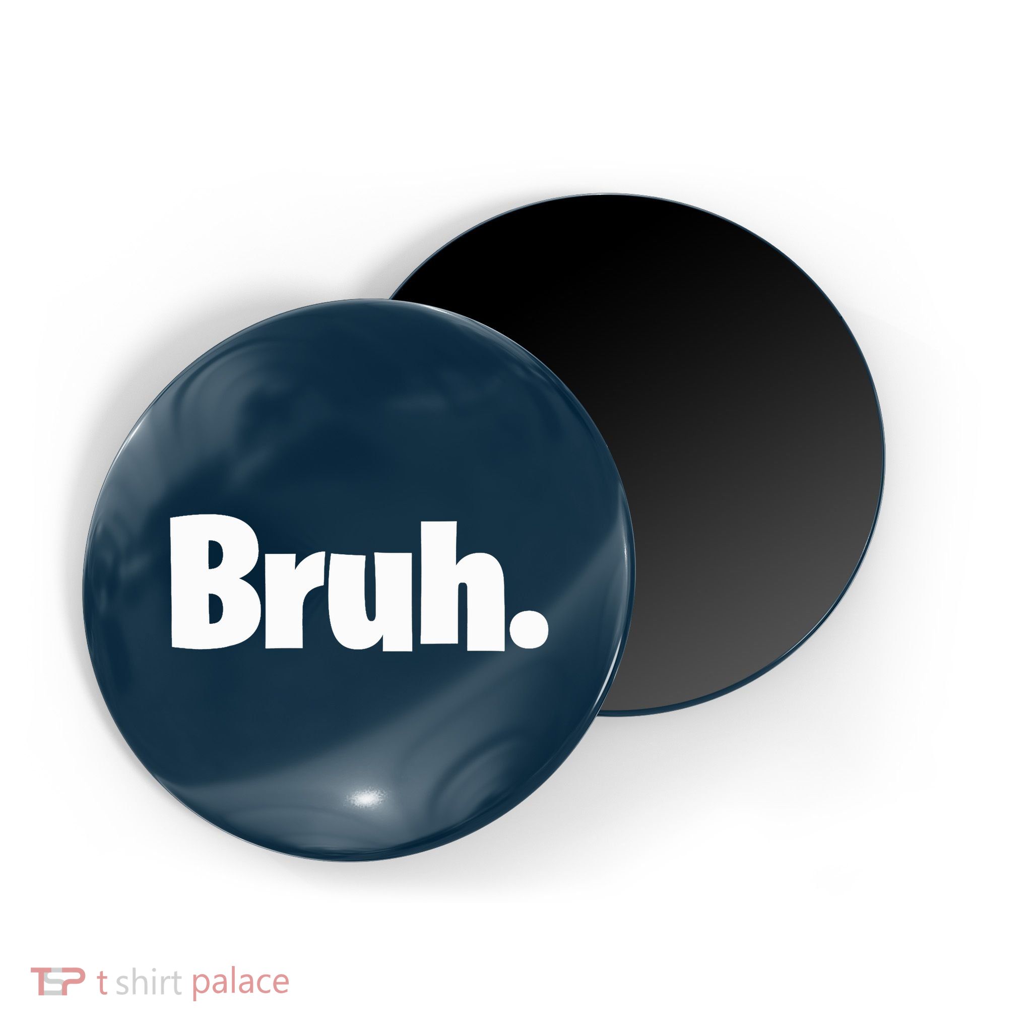 Bruh, Funny, Jokes, Sarcastic Sayings. Magnet