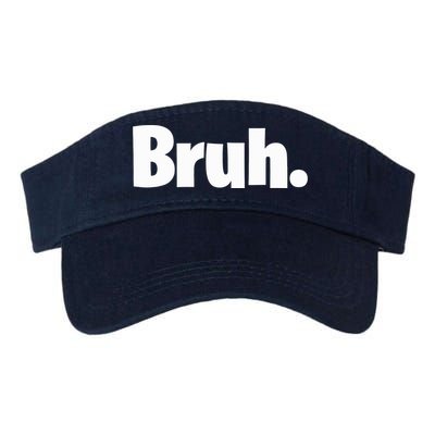 Bruh, Funny, Jokes, Sarcastic Sayings. Visor