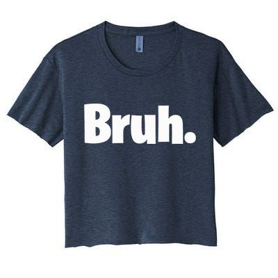 Bruh, Funny, Jokes, Sarcastic Sayings. Crop Top
