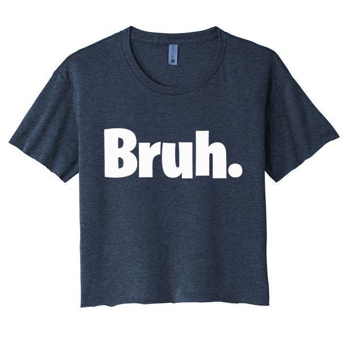 Bruh, Funny, Jokes, Sarcastic Sayings. Crop Top