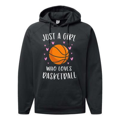 Basketball For Just A Girl Who Loves Basketball Performance Fleece Hoodie