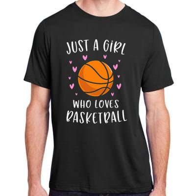 Basketball For Just A Girl Who Loves Basketball Adult ChromaSoft Performance T-Shirt