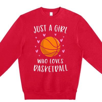 Basketball For Just A Girl Who Loves Basketball Premium Crewneck Sweatshirt