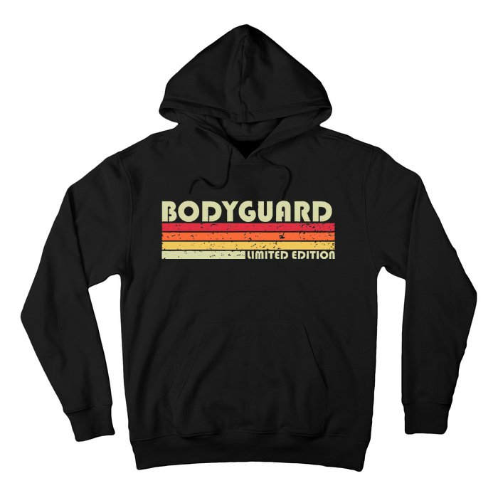 Bodyguard Funny Job Title Profession Birthday Worker Idea Hoodie