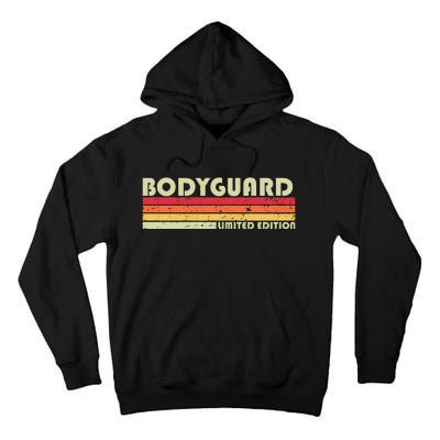 Bodyguard Funny Job Title Profession Birthday Worker Idea Tall Hoodie