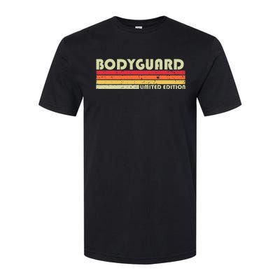 Bodyguard Funny Job Title Profession Birthday Worker Idea Softstyle CVC T-Shirt