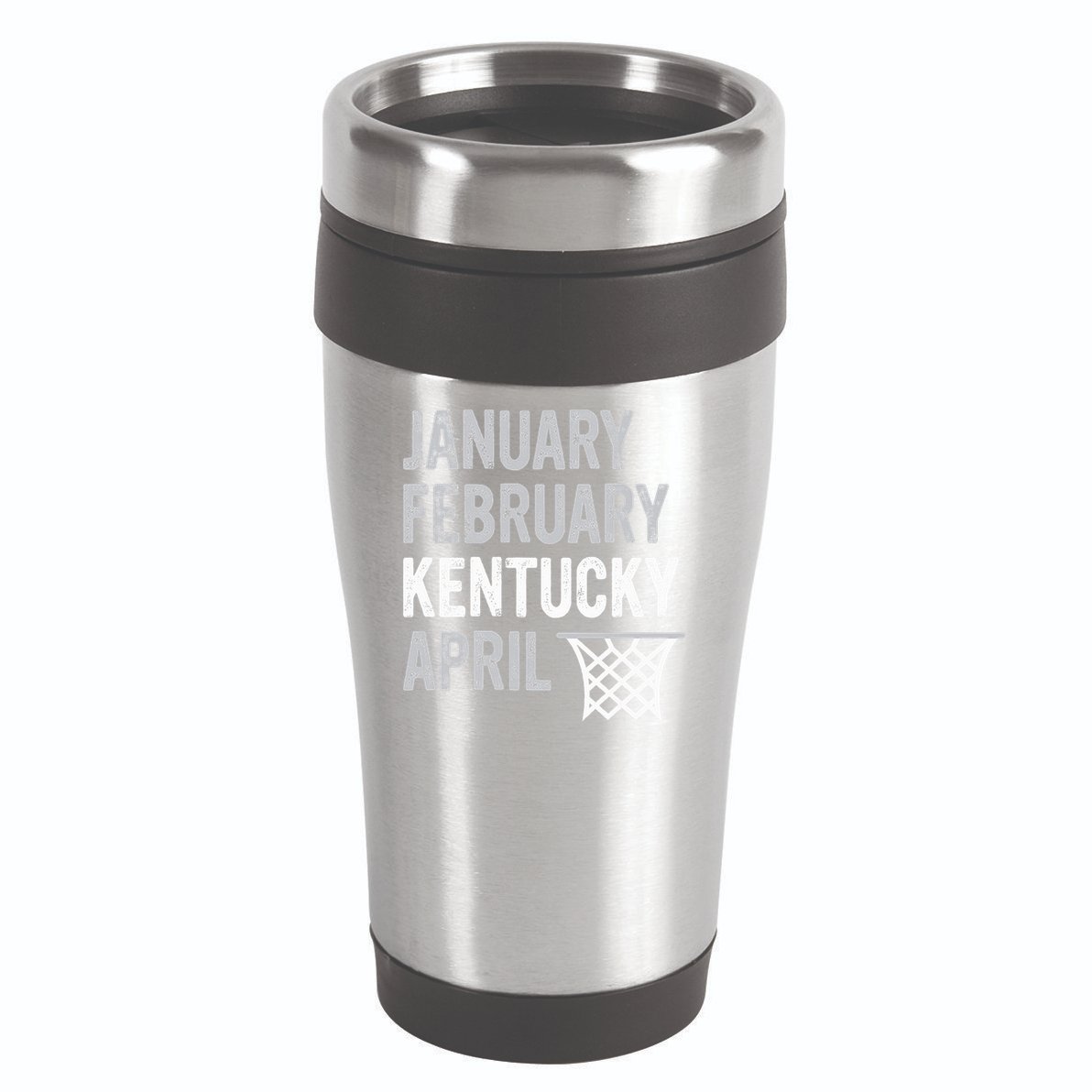 Basketball Fan  January February Kentucky April  16oz Travel Tumbler