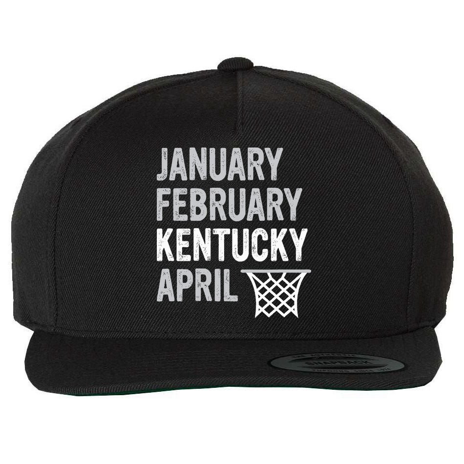 Basketball Fan  January February Kentucky April  Wool Snapback Cap