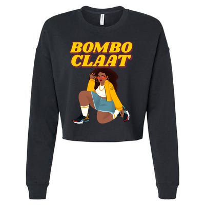 Bomboclaat Funny Jamaican Tiktok Twitter Trending Meme Cropped Pullover Crew