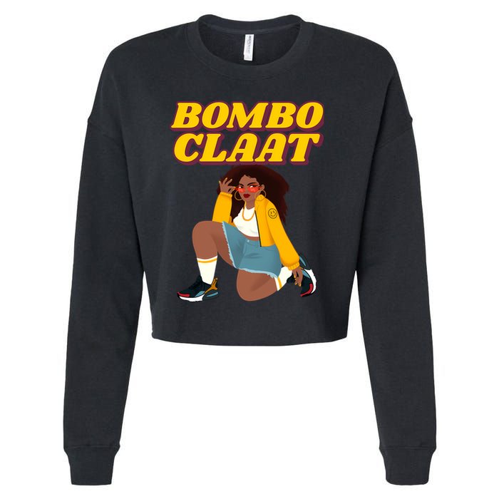 Bomboclaat Funny Jamaican Tiktok Twitter Trending Meme Cropped Pullover Crew