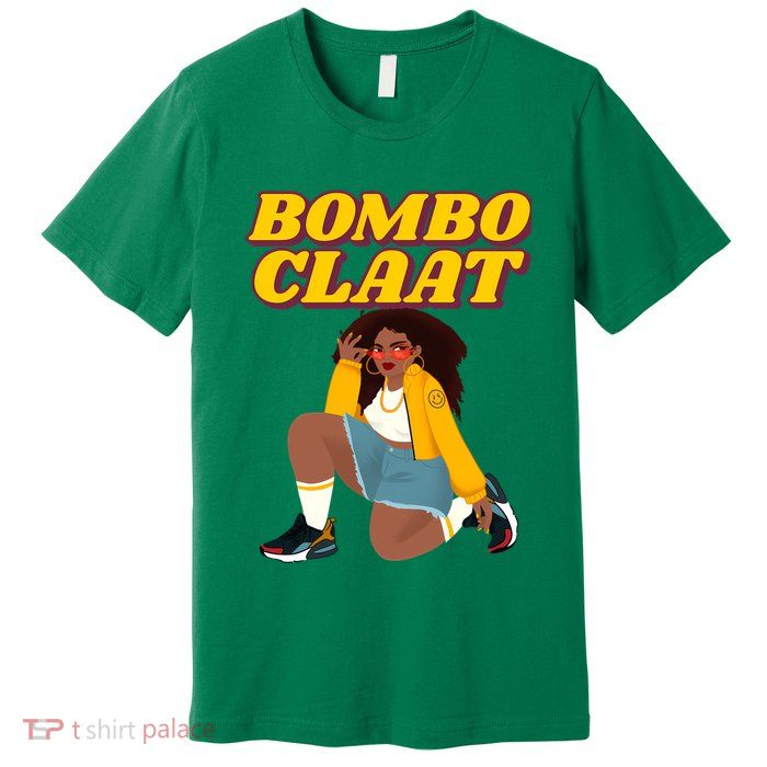 Bomboclaat Funny Jamaican Tiktok Twitter Trending Meme Premium T-Shirt
