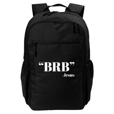 Brb Funny Jesus Quote Be Right Back Daily Commute Backpack