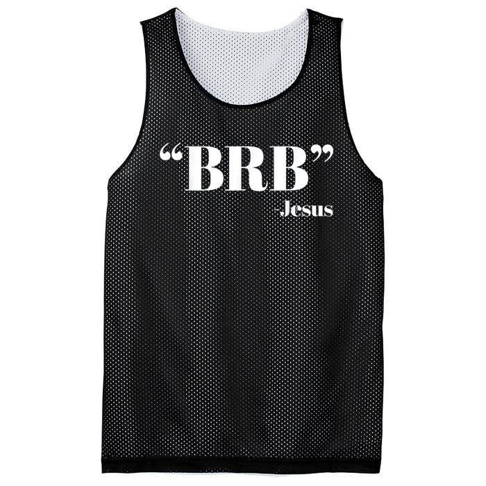 Brb Funny Jesus Quote Be Right Back Mesh Reversible Basketball Jersey Tank