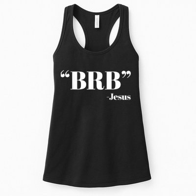 Brb Funny Jesus Quote Be Right Back Womens Tank Top