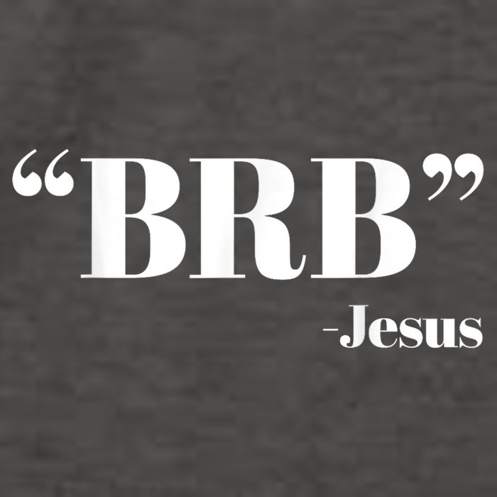 Brb Funny Jesus Quote Be Right Back Vector Backpack