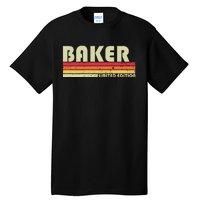 Baker Funny Job Title Profession Birthday Worker Idea Tall T-Shirt